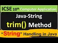 Java-String Handling trim Method ICSE 10th Computer Application