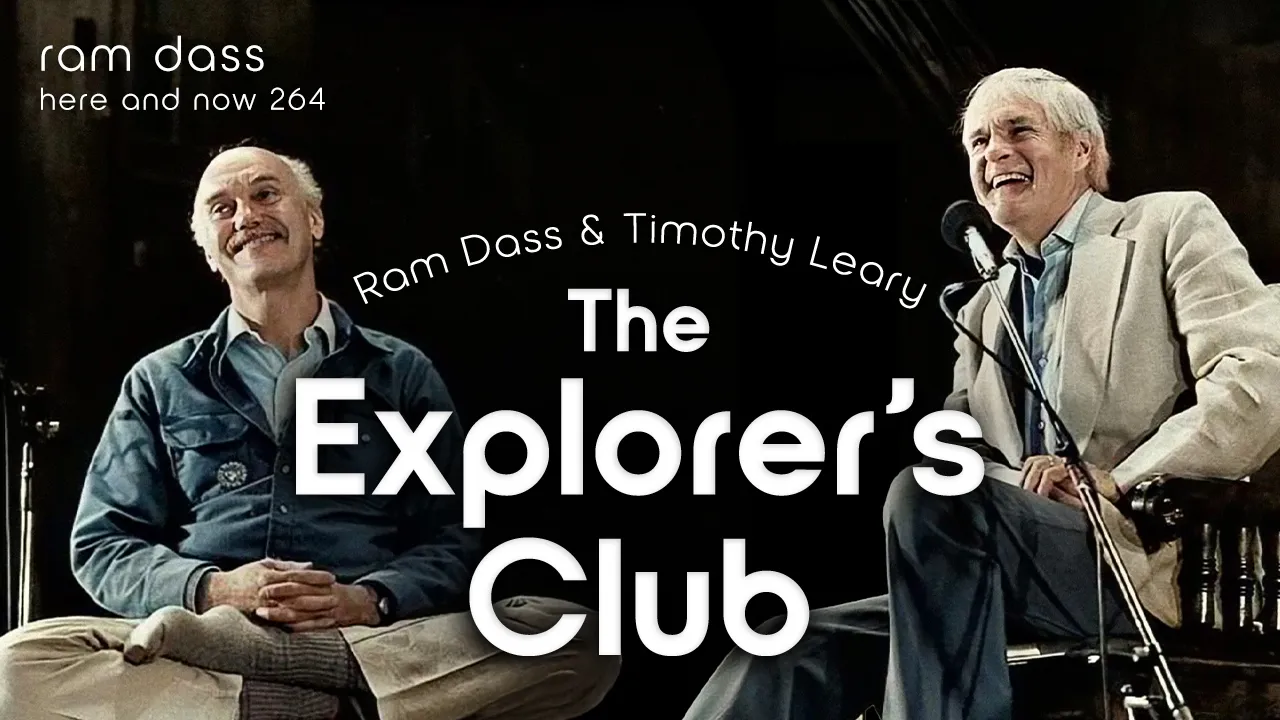 Thumbnail for Ram Dass and Timothy Leary: The Explorer’s Club – Here and Now Podcast Ep. 264