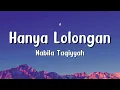 Download Lagu Nabila Taqiyyah - Hanya Lolongan (Lirik lagu)