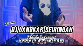Download DJ DI KALA KU KESEORANGAN • LANGKAH SEIRINGAN - REMIX TERBARU FULL BASS 2023 MP3