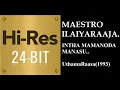 Download Lagu Intha Mamanoda(24Bit Hires) I I Uthama Raasa(1993) I I Ilaiyaraaja I I SPB \u0026 Janaki