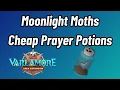 Moonlight Moth Mix - Cheap Easy to Acquire Prayer Potions Varlamore OSRS