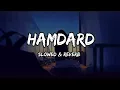 Hamdard {Slowed & Reverb} | Ek Villain || Arijit Singh