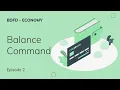 Balance Command Episode 2