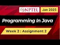 NPTEL Programming In Java Week 2 Assignment 2 Answers Solution Quiz 2025 Jan Swayam