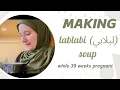 Download Lagu First Time Trying To Make Lablabi ( لبلابي ) Soup (while 9 months pregnant)