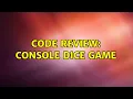 Code Review Console dice game 2 Solutions