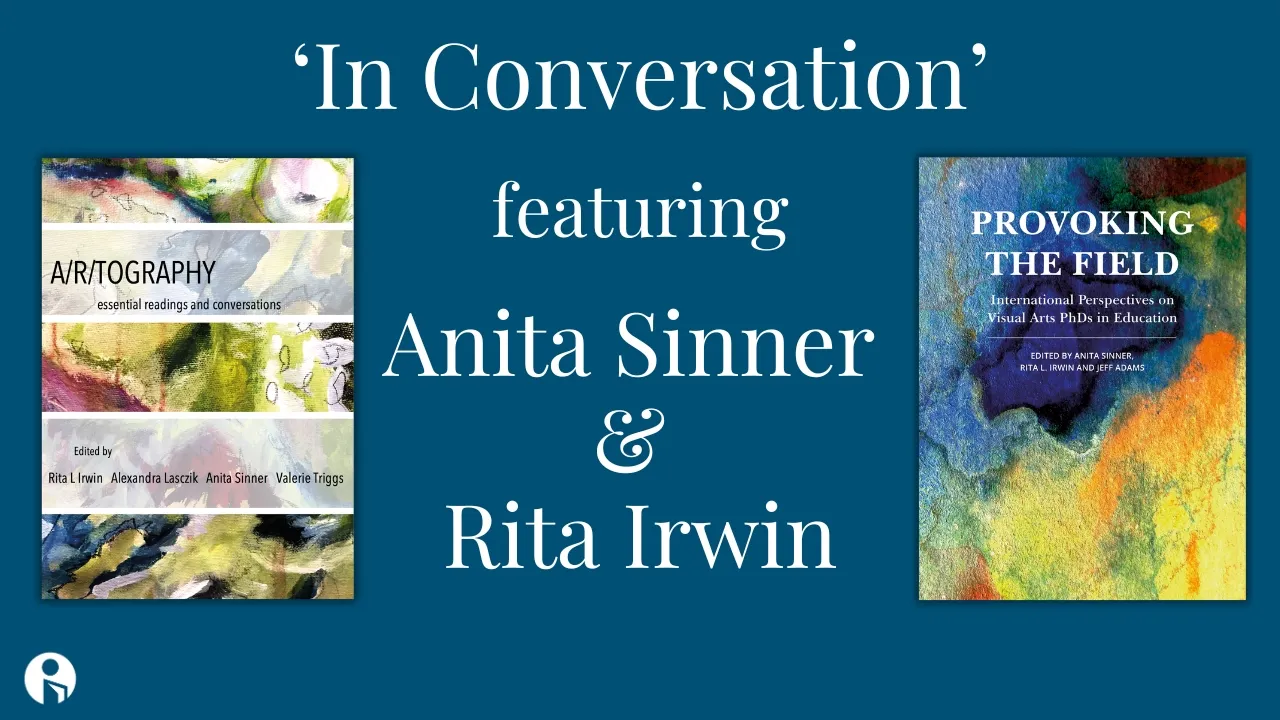 In Conversation with Anita Sinner and Rita Irwin