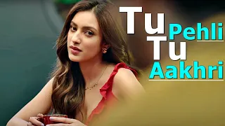 Tu Pehli Tu Aakhri (Lyrics) Arijit Singh | The Ba***ds Of Bollywood | Shashwat, Kumaar, Aryan | 2025