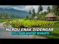 Pop sunda merdu enak didengar full bas mantap suaranya