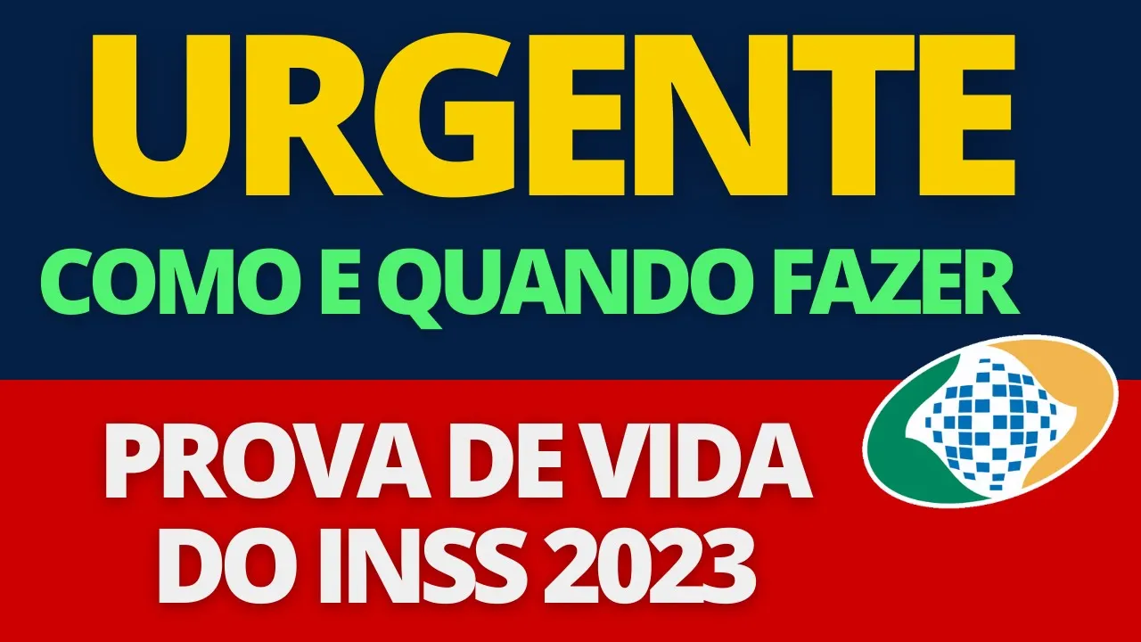 PROVA DE VIDA INSS 2023 - VEJA A LISTA DE QUEM PRECISA FAZER E QUANDO DEVERÁ FAZER