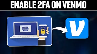 How To Enable 2FA on Venmo Full Tutorial