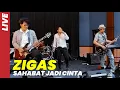 Download Lagu LIVE ZIGAS - SAHABAT JADI CINTA