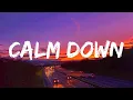 Lagu Rema - Calm Down (Lyrics)