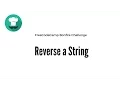 Bonfire Reverse a String FreeCodeCamp JavaScript Challenge