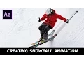 Create Realistic Snowfall in After Effects - No Plugins