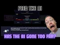 I May Have Made a Terrible Mistake Feeding The AI