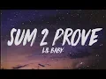 Download Lagu Lil Baby - Sum 2 Prove (Songtekst)