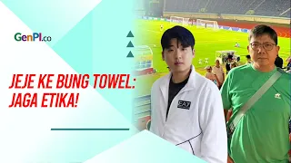 Bung Towel Sindir Shin Tae Yong, Jeje: Jaga Etika