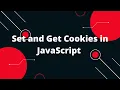 Set and Get Cookies in JavaScript How To Get And Set Cookies With JavaScript