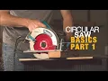 HOW TO USE A CIRCULAR SAW FOR BEGINNERS - PART 1