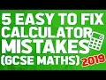How to avoid these common calculator mistakes Maths GCSE 2019