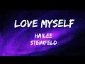 Download Lagu Hailee Steinfeld - Love Myself (Lyrics)