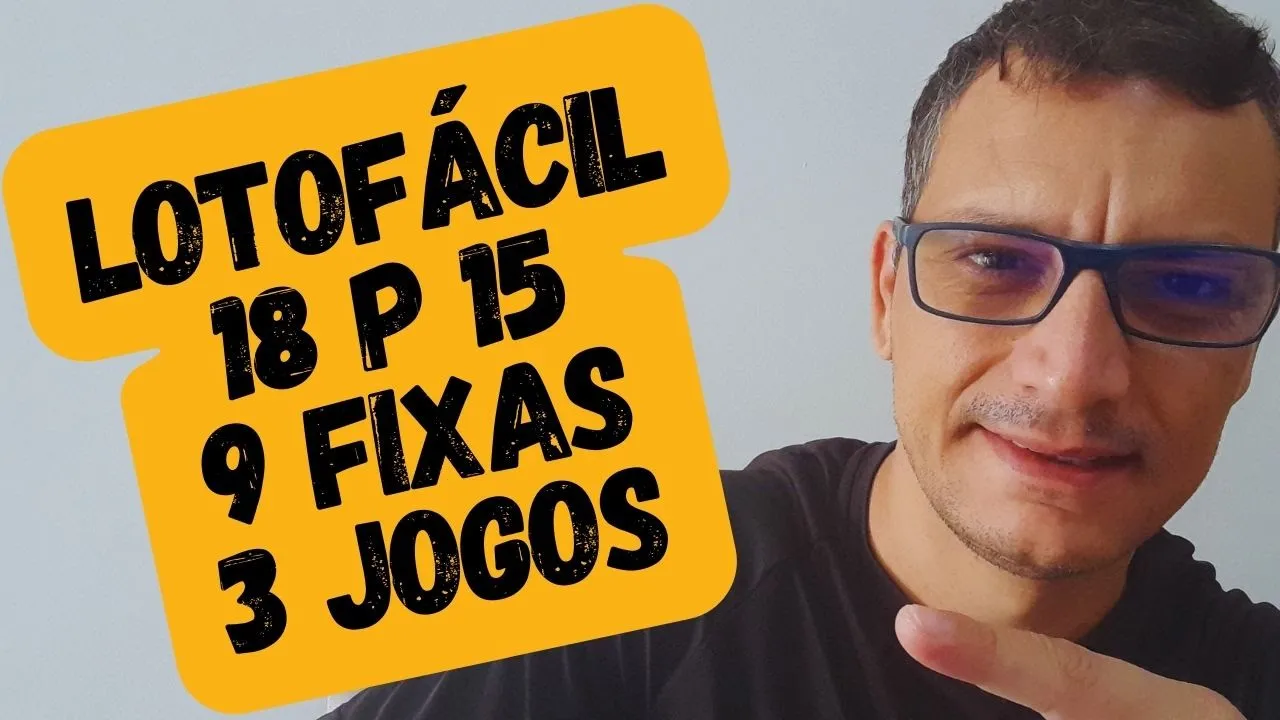 LOTOFÁCIL Redução 18 dezenas para 15 sendo 09 fixas em 03 jogos