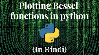 Bessel function in Python in Hindi