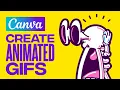 How To Create Animated GIFs In Canva 2026 Step By Step Tutorial
