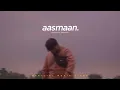 Gravero, Dikshant - Aasmaan (Official Video)