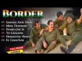 Download Lagu Border Movie All Songs | Sunny Deol, Sunil Shetty, Akshaye Khanna | Sonu Nigam