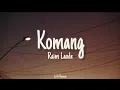Download Lagu Raim Laode - Komang (Lo-fi Version) Lyric Video MP3