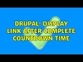 Drupal Display link after complete countdown time