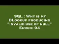 SQL Why is my DLookup producing invalid use of null Error 94