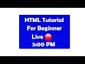 HTML Tutorial for beginner In Hindi Live Lesson 2 HTML tutorial for beginner to Advanced