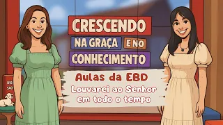 08/09/2026 - [Crescendo na Graça] - ICM - "Louvarei ao Senhor em todo o tempo."