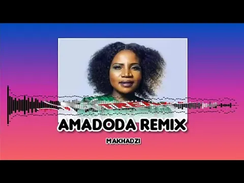 Download MP3 Makhadzi - AMADODA REMIX (New Hit visualizer) prod. by DJ Kabsoul