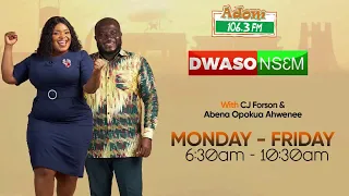 Dwaso Nsem Monday S Edition On Adom 106 3 FM 21 07 25 