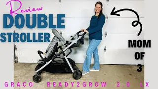 Graco Ready2Grow 2 0 LX MUST HAVE Double Stroller REVIEW from Mom of 3