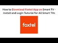 How to Download Foxtel App on Smart TV - Install and Login Tutorial for All Smart TVs