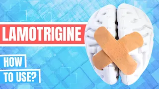 How to use Lamotrigine Lamictal - Doctor Explains