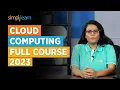 Cloud Computing Full Course 2026 Cloud Computing For Beginners Cloud Computing Simplilearn