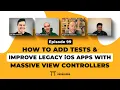 How senior iOS devs test refactor legacy code with Massive View Controllers Live Dev Mentoring