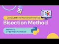 01 Bisection Method Theory Code Implementation
