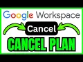 How To CANCEL Google Workspace Subscription QUICK EASY 2026