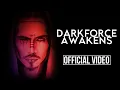 DREAMER N FIGHTERS - 'Darkforce Awakens' (OFFICIAL MUSIC VIDEO)