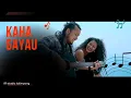 Download Lagu Kaha Gayau Official Music Video | Rohan Pariyar