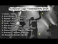 Top Trends Lagu Spotify Indonesia 2025 | Lagu Hits Spotify 2025 | Lagu Indie 2025