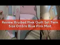 Review Xruibed Pink Quilt Set Twin Size Ombre Blue Pink Mint Quilt Sets Kids Girls Bedding Set 2PCs